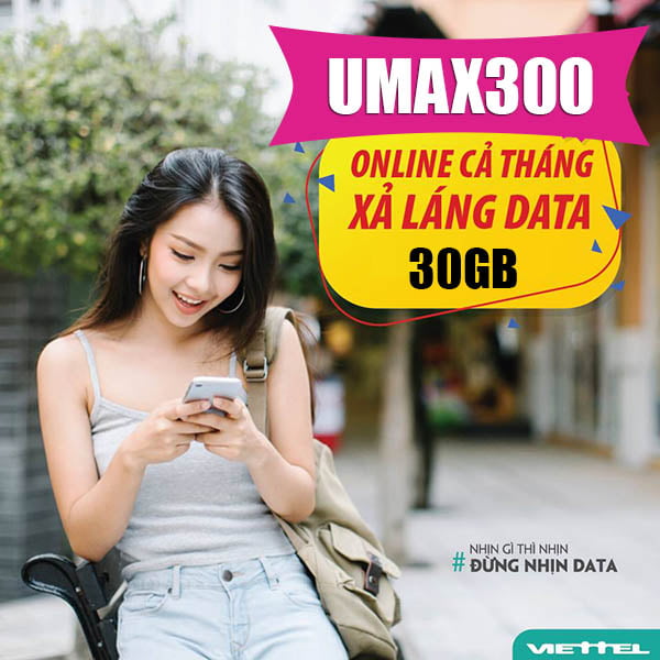 Đăng ký gói Umax300 Viettel người sử dụng 1000GB ko không còn Data 1 tháng