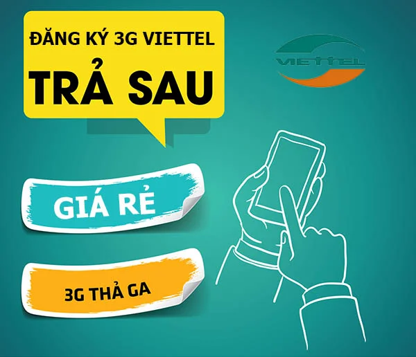 Đăng ký 3G Viettel thuê bao trả sau quá đơn giản, tiết kiệm