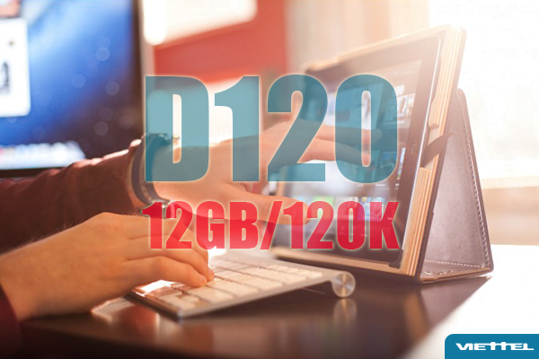 Đăng ký gói D120 Viettel ưu đãi ngay 12GB / tháng