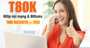 Gói T80K Viettel ưu đãi 500 phút gọi nội mạng & 500 tin nhắn 1 tháng