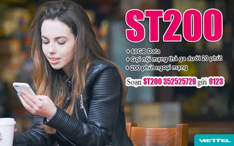 Cách đăng ký gói ST200 Viettel nhận 60GB & gọi thoại thả ga 30 ngày