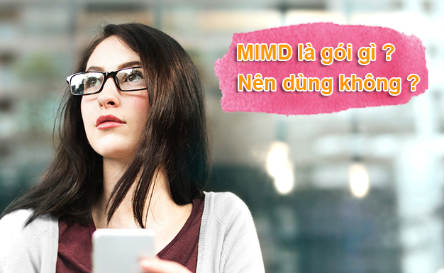 Gói MIMD Viettel là gì? có nên sử dụng gói MIMD hay không?