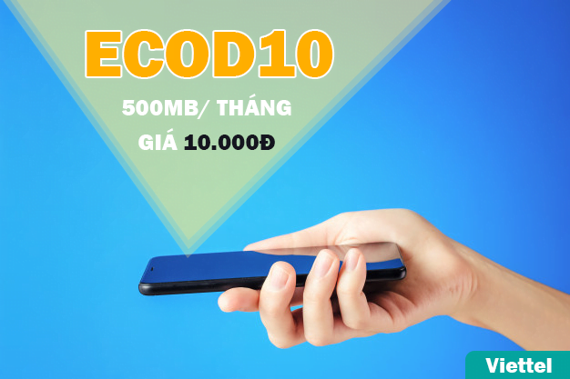 Gói ECOD10 Viettel miễn phí 500MB 1 tháng chỉ 10.000đ