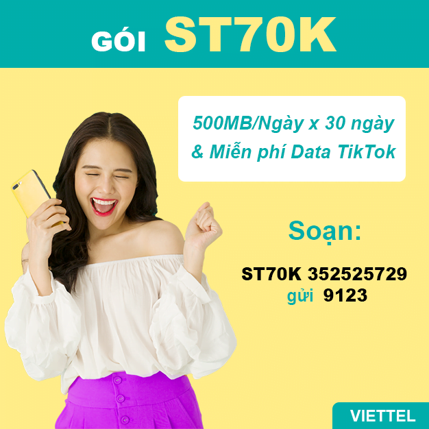 Đăng ký gói ST70K Viettel miễn phí 500MB/ngày va Data TikTok