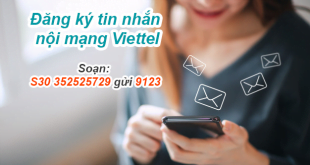 Cách đăng ký tin nhắn Viettel nội mạng giá rẻ 10k, 20k, 30k
