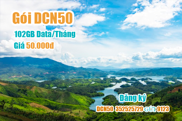 Gói DCN50 Viettel miễn phí 102GB cho khách hàng tại Đắk Nông