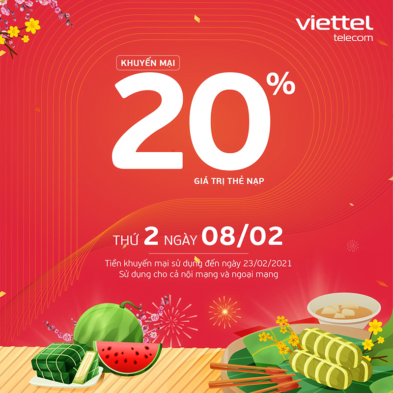 Ngày 08/02/2021, Viettel tặng 20% giá trị thẻ nạp trên toàn quốc