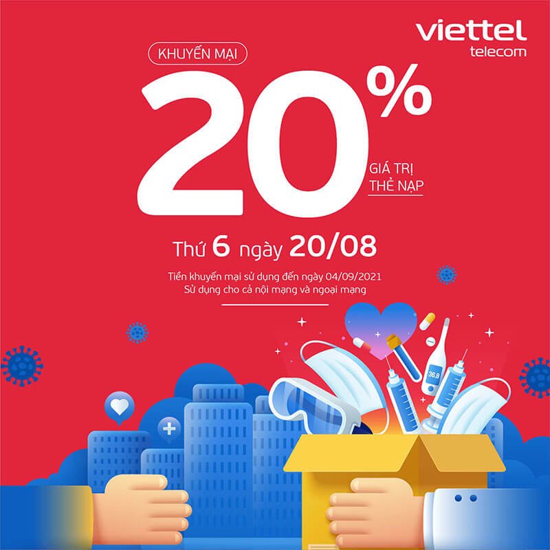 Ngày 20/08/2021, Viettel tặng 20% giá trị thẻ nạp toàn quốc