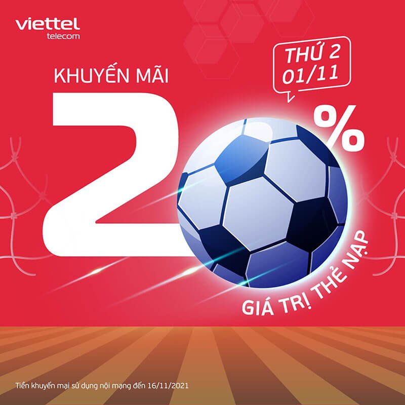 Ngày 01/11/2021, Viettel khuyến mại 20% tất cả các mệnh giá thẻ nạp