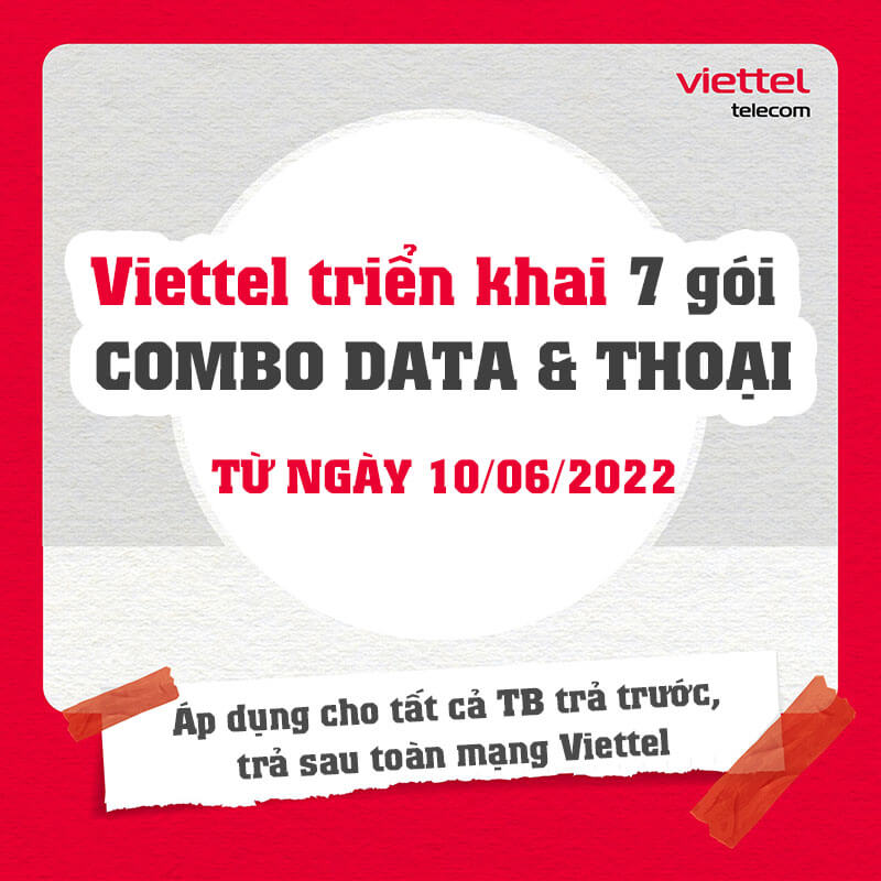 7 gói cước combo Viettel siêu HOT cho TB trả trước/trả sau từ 10/06/2022