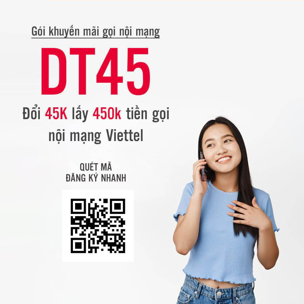 Đổi 45k lấy 450k gọi nội mạng khi đăng ký gói DT45 Viettel