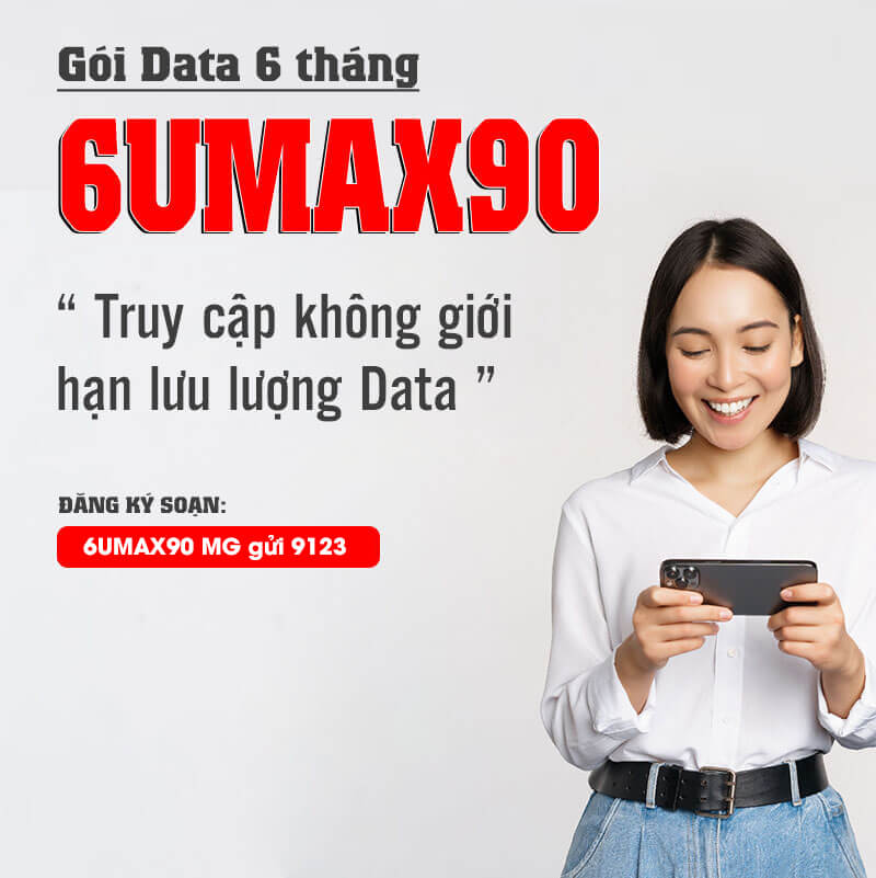 Gói 6UMAX90 Viettel không giới hạn Data tốc độ cao 6 tháng giá 540k