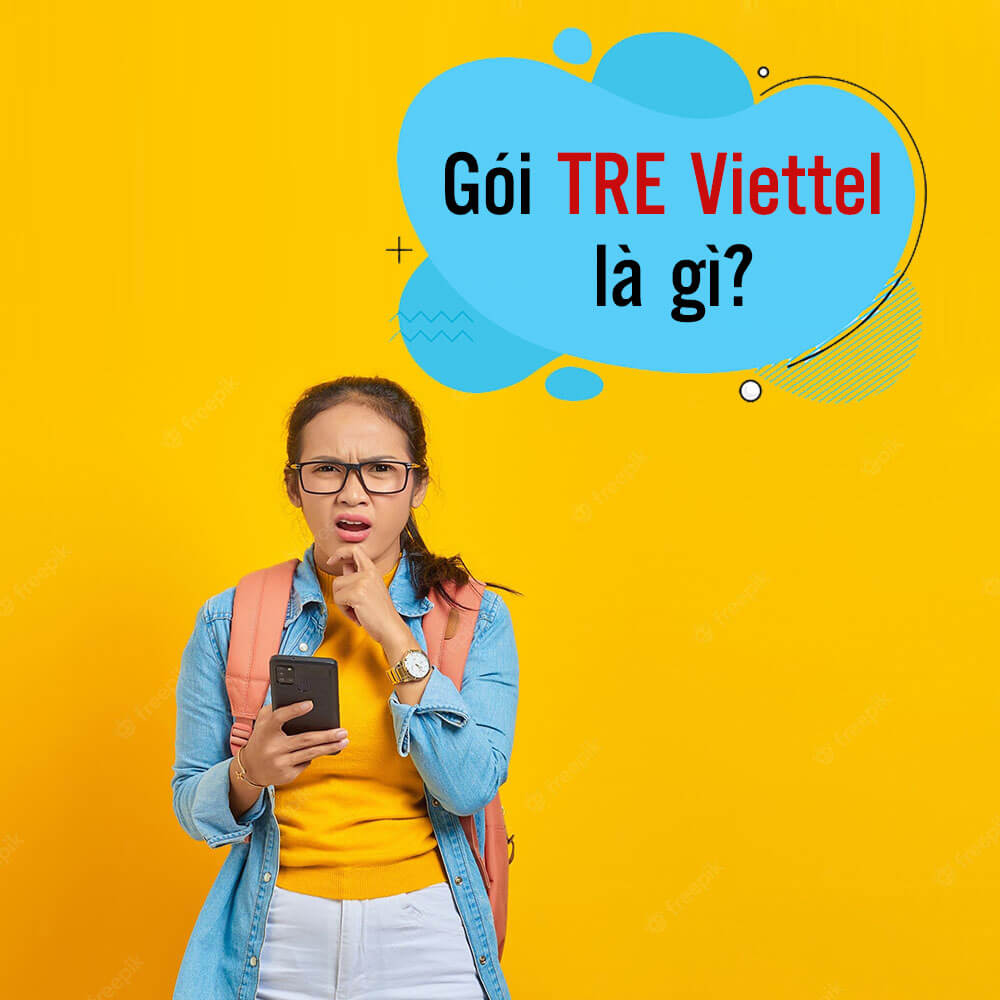Gói TRE Viettel là gì?