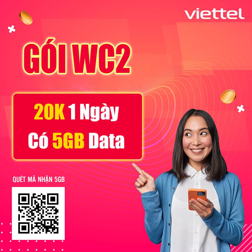 Cách đăng ký gói WC2 Viettel có ngay 5GB