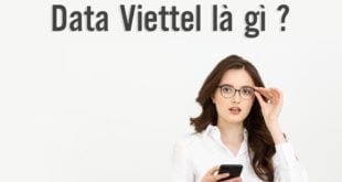 Gói bất tử Data Viettel là gì, cách đăng ký gói bất tử Data ?