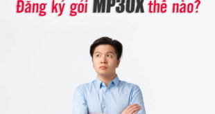 MP30X là gói gì ? cách đăng ký gói MP30X như thế nào?