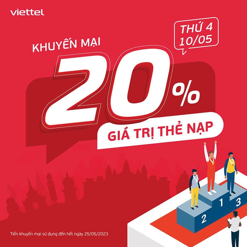 Ngày 10/05/2023, Viettel tặng 20% giá trị thẻ nạp toàn quốc