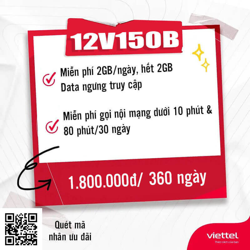 Gói 12V150B Viettel miễn phí 2GB/Ngày, gọi nội mạng dưới 10 phút