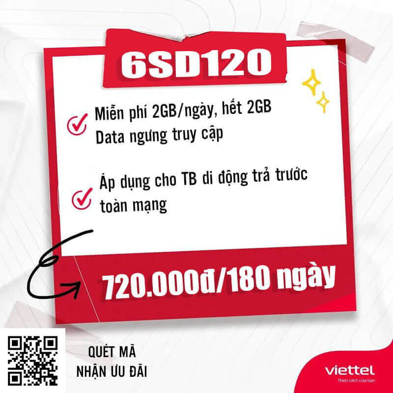 Gói 6SD120 Viettel miễn phí 2GB 1 ngày giá rẻ chỉ 720k 6 tháng