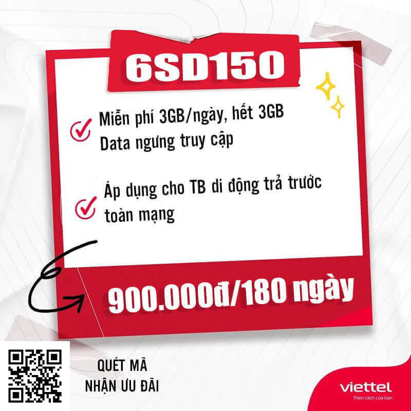 Gói 6SD150 Viettel miễn phí 3GB 1 ngày giá rẻ chỉ 900k 6 tháng