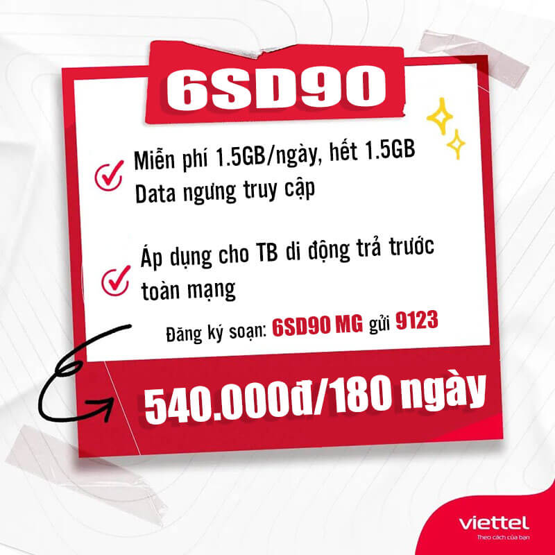 Gói 6SD90 Viettel miễn phí 1.5GB 1 ngày giá rẻ chỉ 540k 6 tháng