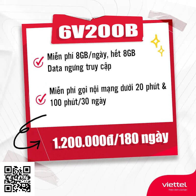 Gói 6V200B Viettel miễn phí 8GB/Ngày, gọi nội mạng dưới 20 phút