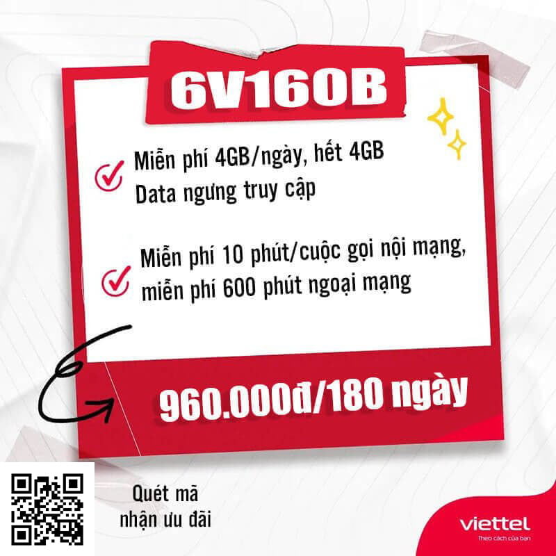 Gói 6V160B Viettel miễn phí 4GB/Ngày, gọi nội mạng dưới 10 phút