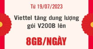 Từ 19/07/2023, Tăng dung lượng gói V200B từ 3GB/ngày lên 8GB/ngày