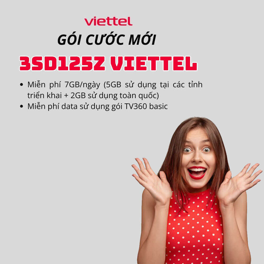 Gói 3SD125Z Viettel giá 375k miễn phí 7GB/ngày + Gói TV360 Basic