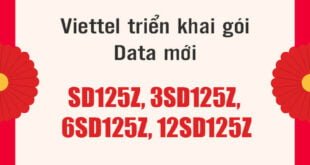 Viettel triển khai gói cước SD125Z, thêm tháng thêm Data cho KH